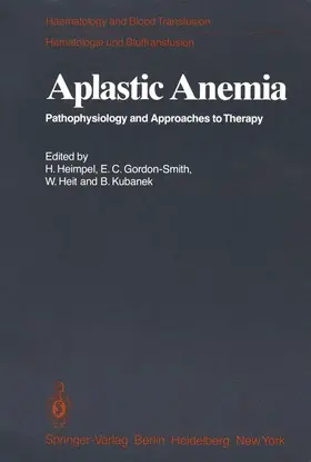 Heimpel / Kubanek / Gordon-Smith |  Aplastic Anemia | Buch |  Sack Fachmedien