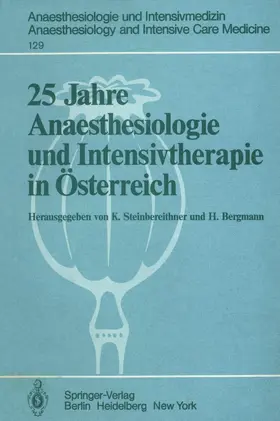 Bergmann / Steinbereithner |  25 Jahre Anaesthesiologie und Intensivtherapie in Österreich | Buch |  Sack Fachmedien