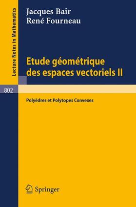 Fourneau / Bair |  Etude Geometrique des Espaces Vectoriels II | Buch |  Sack Fachmedien