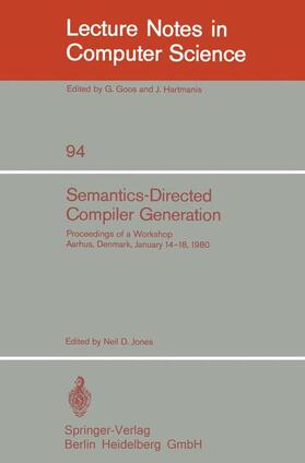 Jones |  Semantics-Directed Compiler Generation | Buch |  Sack Fachmedien