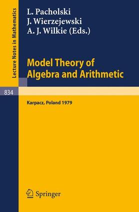 Pacholski / Wilkie / Wierzejewski |  Model Theory of Algebra and Arithmetic | Buch |  Sack Fachmedien