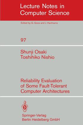 Nishio / Osaki |  Reliability Evaluation of Some Fault-Tolerant Computer Architectures | Buch |  Sack Fachmedien