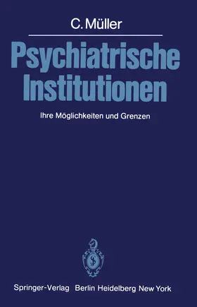 Müller |  Psychiatrische Institutionen | Buch |  Sack Fachmedien