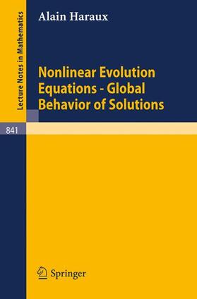 Haraux |  Nonlinear Evolution Equations - Global Behavior of Solutions | Buch |  Sack Fachmedien