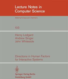 Ledgard / Whiteside / Singer |  Directions in Human Factors for Interactive Systems | Buch |  Sack Fachmedien