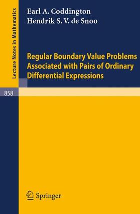 Snoo / Coddington |  Regular Boundary Value Problems Associated with Pairs of Ordinary Differential Expressions | Buch |  Sack Fachmedien