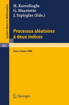 Korezlioglu / Szpirglas / Mazziotto |  Processus Aleatoires a Deux Indices | Buch |  Sack Fachmedien