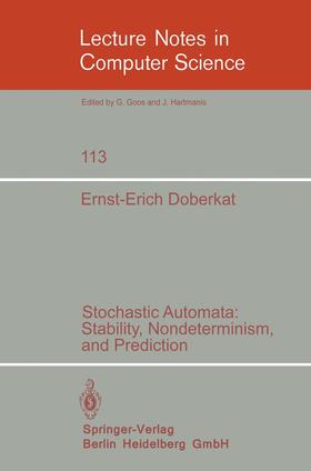 Doberkat |  Stochastic Automata: Stability, Nondeterminism and Prediction | Buch |  Sack Fachmedien