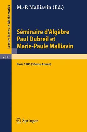 Malliavin |  Séminaire d'Algèbre Paul Dubreil et Marie-Paule Malliavin | Buch |  Sack Fachmedien