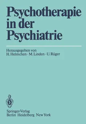 Helmchen / Rüger / Linden |  Psychotherapie in der Psychiatrie | Buch |  Sack Fachmedien