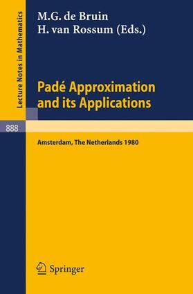 Rossum / Bruin |  Pade Approximation and its Applications, Amsterdam 1980 | Buch |  Sack Fachmedien