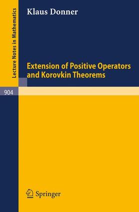 Donner |  Extension of Positive Operators and Korovkin Theorems | Buch |  Sack Fachmedien