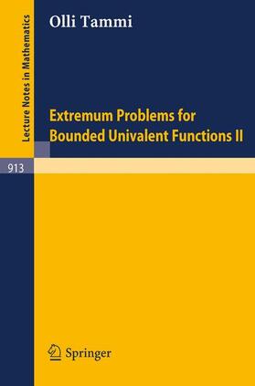 Tammi |  Extremum Problems for Bounded Univalent Functions II | Buch |  Sack Fachmedien