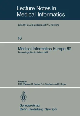 O'Moore / Roger / Barber |  Medical Informatics Europe 82 | Buch |  Sack Fachmedien