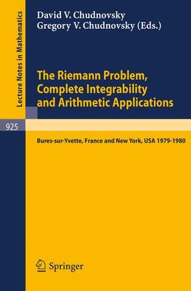 Chudnovsky |  The Riemann Problem, Complete Integrability and Arithmetic Applications | Buch |  Sack Fachmedien