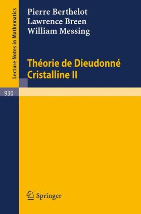 Berthelot / Messing / Breen |  Theorie de Dieudonne Cristalline II | Buch |  Sack Fachmedien