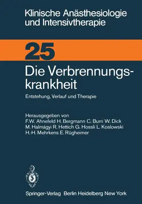 Ahnefeld / Halmagyi / Bergmann |  Die Verbrennungskrankheit | Buch |  Sack Fachmedien