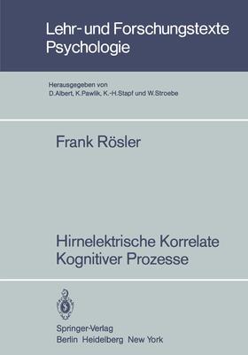 Rösler |  Hirnelektrische Korrelate Kognitiver Prozesse | Buch |  Sack Fachmedien