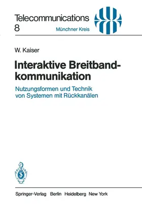 Kaiser | Interaktive Breitbandkommunikation | Buch | 978-3-540-11895-4 | sack.de