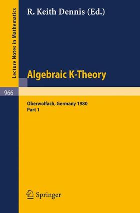 Dennis |  Algebraic K-Theory. Proceedings of a Conference Held at Oberwolfach, June 1980 | Buch |  Sack Fachmedien