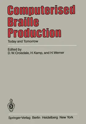 Croisdale / Werner / Kamp |  Computerised Braille Production | Buch |  Sack Fachmedien