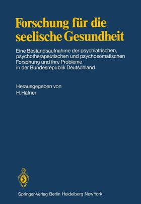 Häfner |  Forschung für die seelische Gesundheit | Buch |  Sack Fachmedien