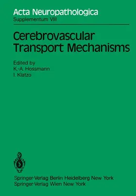 Klatzo / Hossmann |  Cerebrovascular Transport Mechanisms | Buch |  Sack Fachmedien