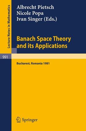 Pietsch / Singer / Popa |  Banach Space Theory and its Applications | Buch |  Sack Fachmedien