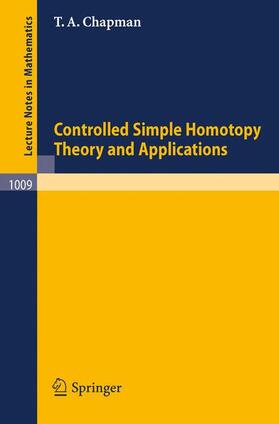 Chapman |  Controlled Simple Homotopy Theory and Applications | Buch |  Sack Fachmedien