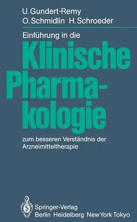 Gundert-Remy / Schroeder / Schmidlin |  Einführung in die Klinische Pharmakologie | Buch |  Sack Fachmedien