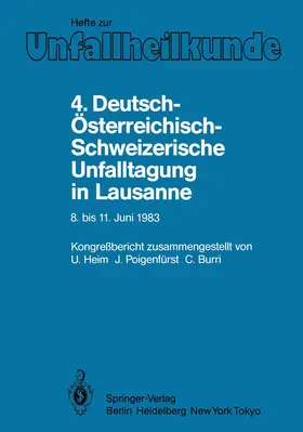 Heim / Burri / Poigenfürst |  4. Deutsch-Österreichisch-Schweizerische Unfalltagung in Lausanne, 8. bis 11. Juni 1983 | Buch |  Sack Fachmedien