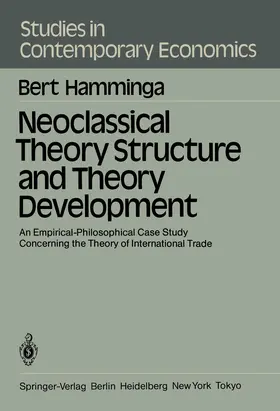 Hamminga |  Neoclassical Theory Structure and Theory Development | Buch |  Sack Fachmedien