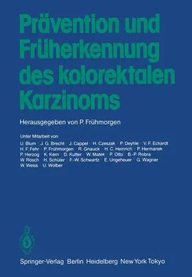 Frühmorgen | Prävention und Früherkennung des kolorektalen Karzinoms | Buch | 978-3-540-12865-6 | sack.de