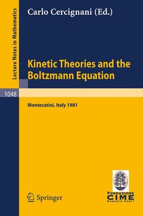 Cercignani |  Kinetic Theories and the Boltzmann Equation | Buch |  Sack Fachmedien