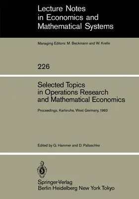 Pallaschke / Hammer | Selected Topics in Operations Research and Mathematical Economics | Buch | 978-3-540-12918-9 | sack.de