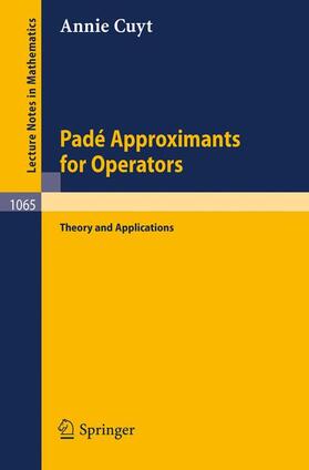 Cuyt |  Pade Approximants for Operators | Buch |  Sack Fachmedien