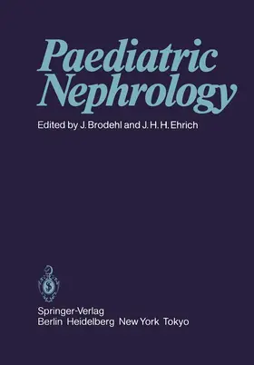 Ehrich / Brodehl | Paediatric Nephrology | Buch | 978-3-540-13598-2 | sack.de