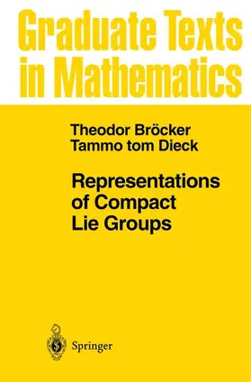 Bröcker / Dieck |  Representations of Compact Lie Groups | Buch |  Sack Fachmedien