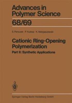 Penczek / Kubisa / Matyjaszewski |  Cationic Ring-Opening Polymerization | Buch |  Sack Fachmedien