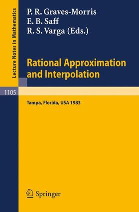 Graves-Morris / Varga / Saff |  Rational Approximation and Interpolation | Buch |  Sack Fachmedien