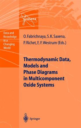 Fabrichnaya / Westrum / Saxena |  Thermodynamic Data, Models, and Phase Diagrams in Multicomponent Oxide Systems | Buch |  Sack Fachmedien