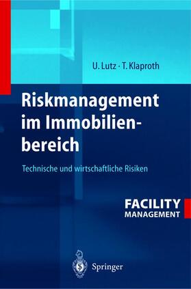 Klaproth / Lutz |  Riskmanagement im Immobilienbereich | Buch |  Sack Fachmedien