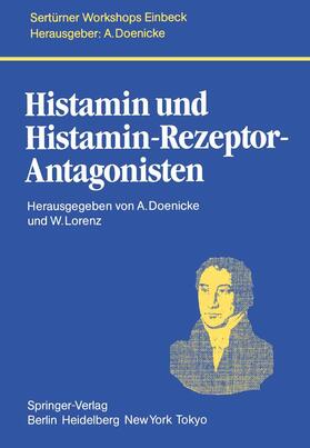 Doenicke / Lorenz |  Histamin und Histamin-Rezeptor-Antagonisten | Buch |  Sack Fachmedien