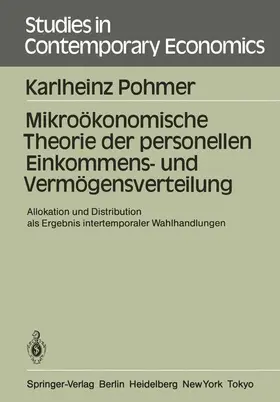 Pohmer |  Mikroökonomische Theorie der personellen Einkommens- und Vermögensverteilung | Buch |  Sack Fachmedien