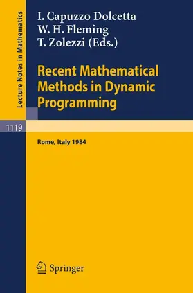 Capuzzo Dolcetta / Zolezzi / Fleming |  Recent Mathematical Methods in Dynamic Programming | Buch |  Sack Fachmedien