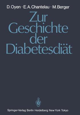 Oyen / Berger / Chantelau |  Zur Geschichte der Diabetesdiät | Buch |  Sack Fachmedien