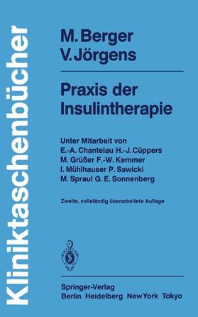 Berger / Jörgens | Praxis der Insulintherapie | Buch | 978-3-540-15454-9 | sack.de