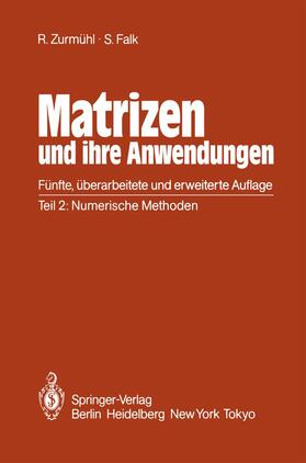 Falk / Zurmühl |  Matrizen und ihre Anwendungen für Angewandte Mathematiker, Physiker und Ingenieure | Buch |  Sack Fachmedien