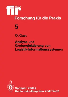 Gast |  Analyse und Grobprojektierung von Logistik-Informationssystemen | Buch |  Sack Fachmedien