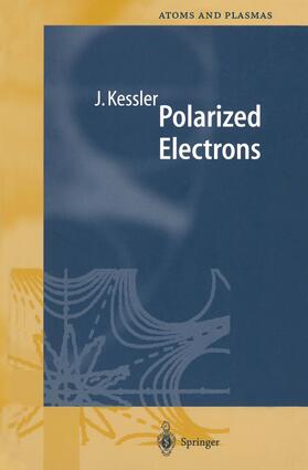 Kessler |  Polarized Electrons | Buch |  Sack Fachmedien